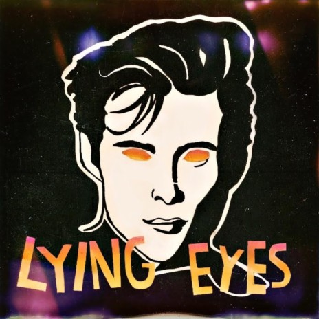 Lying Eyes | Boomplay Music