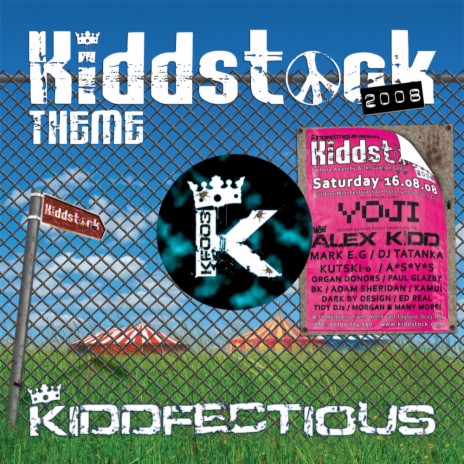 Kiddstock Theme 2008 (Original Mix) ft. Kidd Kaos