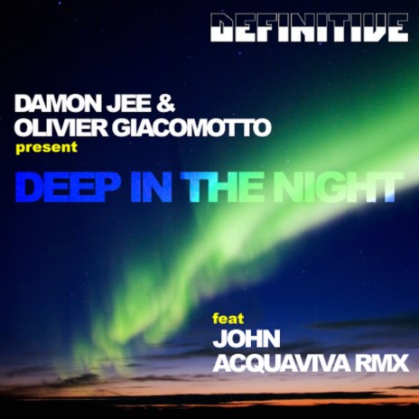 Deep In The Night (Original Mix) ft. Olivier Giacomotto | Boomplay Music