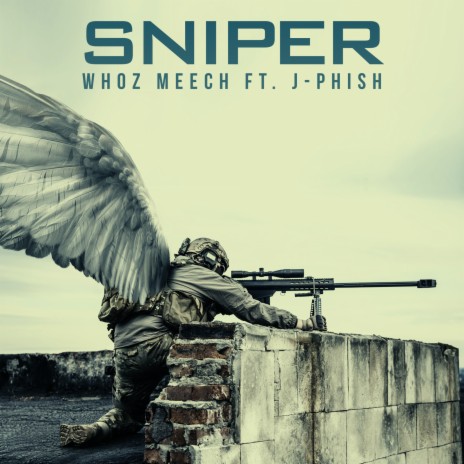 Sniper ft. J-Phish