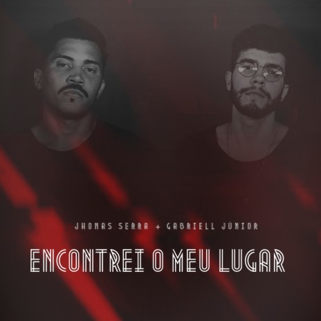 Encontrei o Meu Lugar (Ao Vivo) ft. Gabriell Júnior