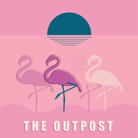 The Outpost | Boomplay Music