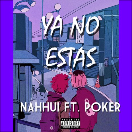 Ya No Estás ft. Poker