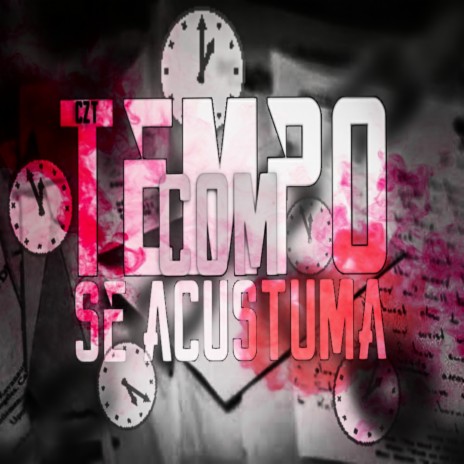 Com Tempo Se Acustuma | Boomplay Music