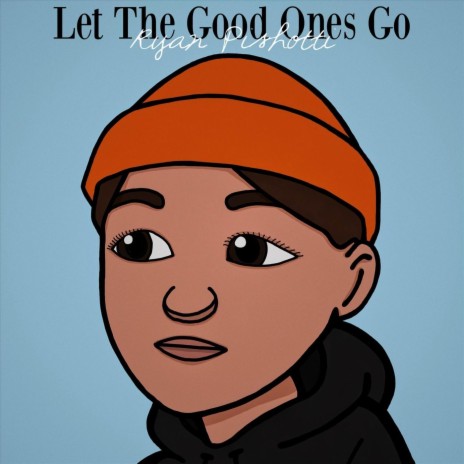 Let the Good Ones Go | Boomplay Music