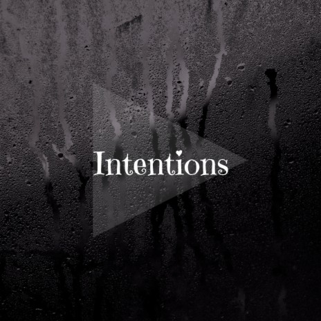 Intentions | Boomplay Music