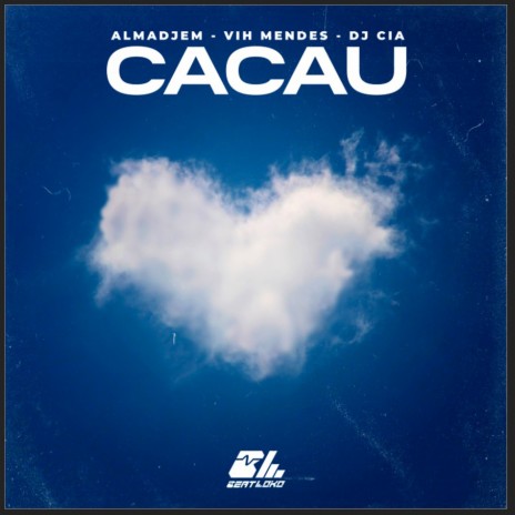 Cacau ft. Alma Djem & Vih Mendes | Boomplay Music