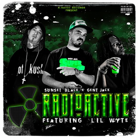 Radioactive (feat. Lil Wyte & Gent Jack) | Boomplay Music