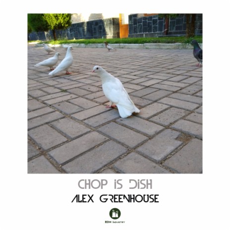 Chop Is Dish (Original Mix)