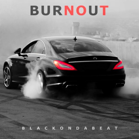 Burnout | Boomplay Music