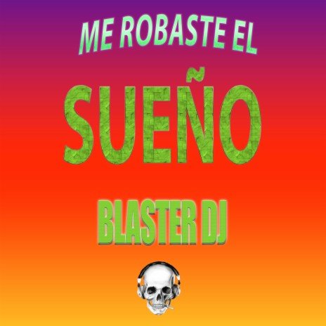 Me Robaste El Sueño | Boomplay Music