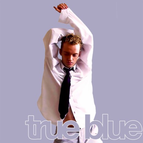 True Blue (Remastered) | Boomplay Music