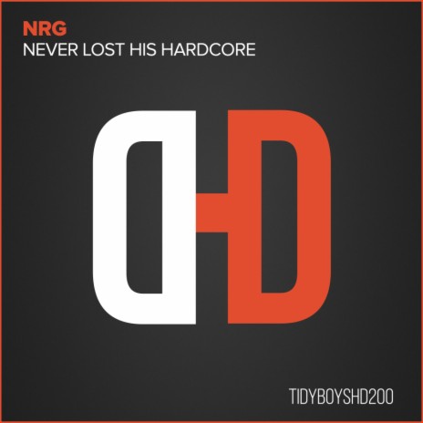 Never Lost His Hardcore (Nick Sentience Remix)