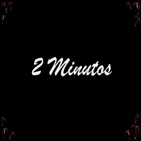 2 Minutos ft. Dion Rapperv | Boomplay Music