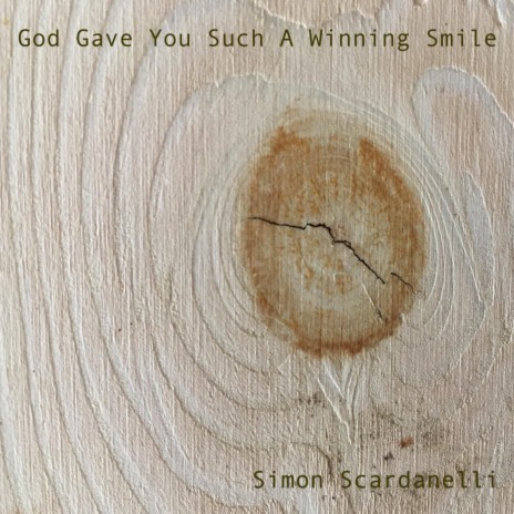 God Gave You Such a Winning Smile | Boomplay Music