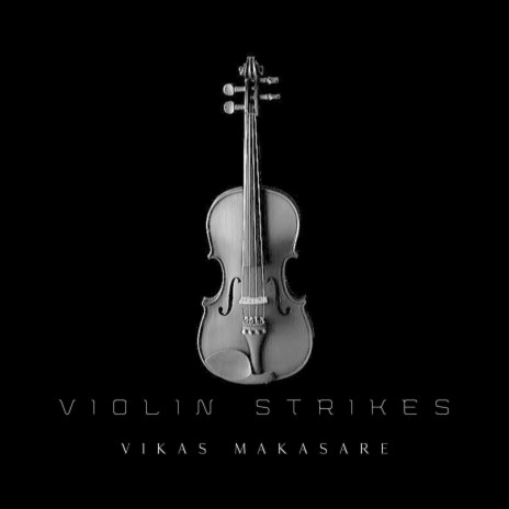 Violin Strikes | Boomplay Music