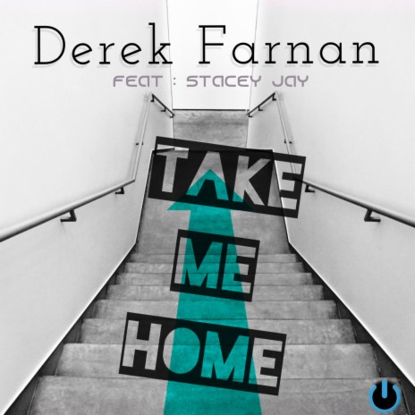 Take me home ft. Stacey Jay