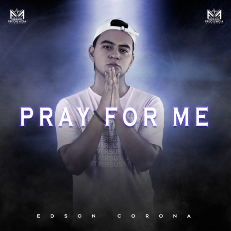 Pray For Me | Boomplay Music