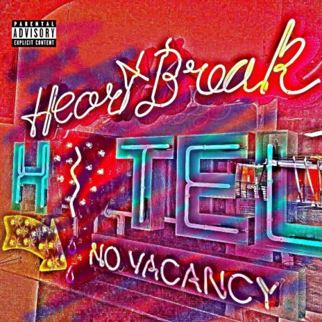 Heartbreak Hotel No Vacancy | Boomplay Music