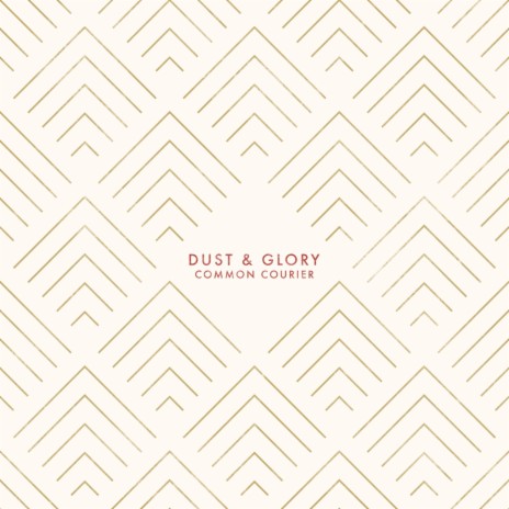 Dust & Glory | Boomplay Music