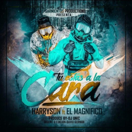 Estas a la Cara (feat. El Magnifico) | Boomplay Music