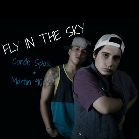 Fly In The Sky ft. Martin 90 | Boomplay Music