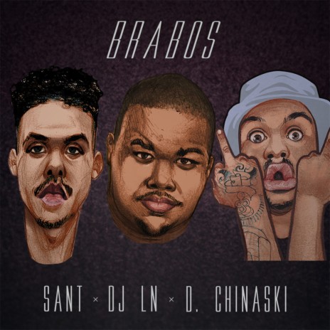 Brabos ft. Diomedes Chinaski | Boomplay Music