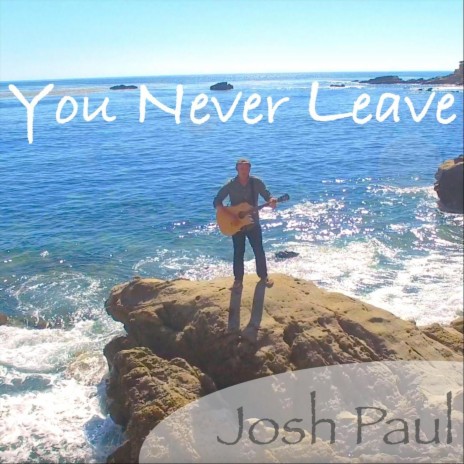 You Never Leave | Boomplay Music