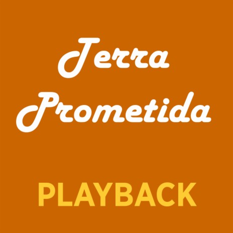 Terra Prometida (Playback) | Boomplay Music