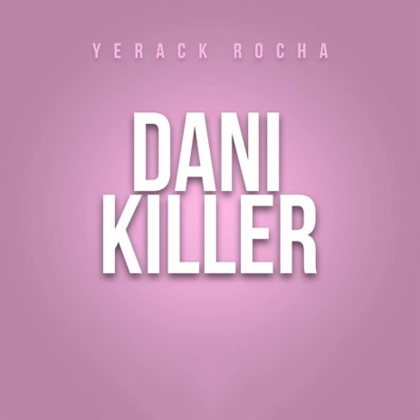 Danikiller | Boomplay Music