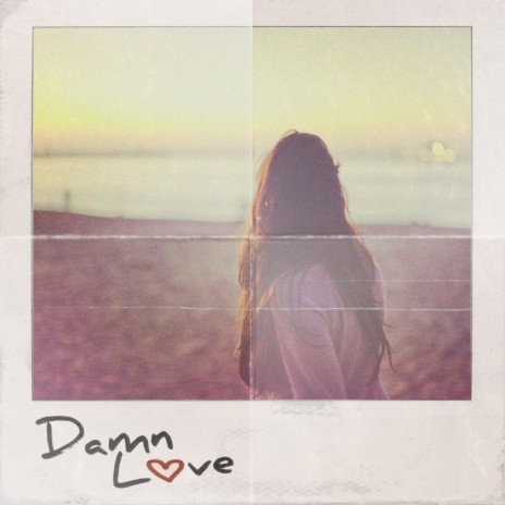 Damn Love | Boomplay Music