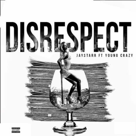 Disrespect ft. Young Crazy | Boomplay Music