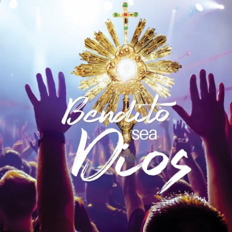 Bendito Sea Dios | Boomplay Music