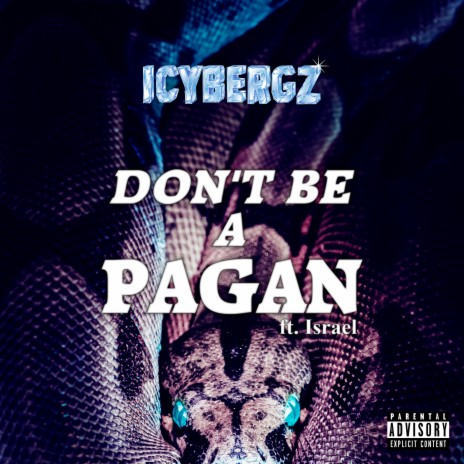 Don't Be A Pagan ft. Israel | Boomplay Music