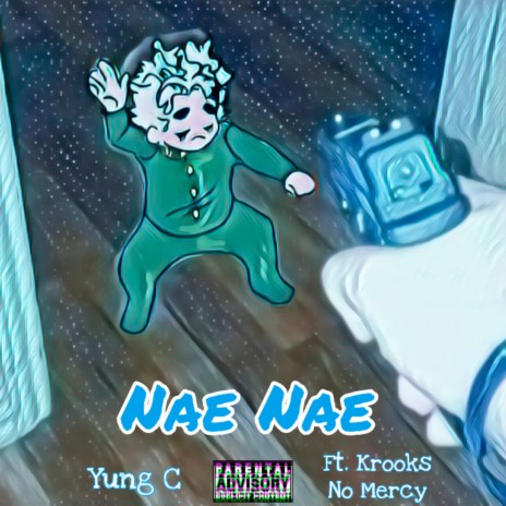 Nae Nae ft. Krooks No Mercy | Boomplay Music