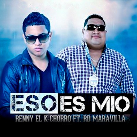 Eso Es Mio ft. RD Maravilla | Boomplay Music