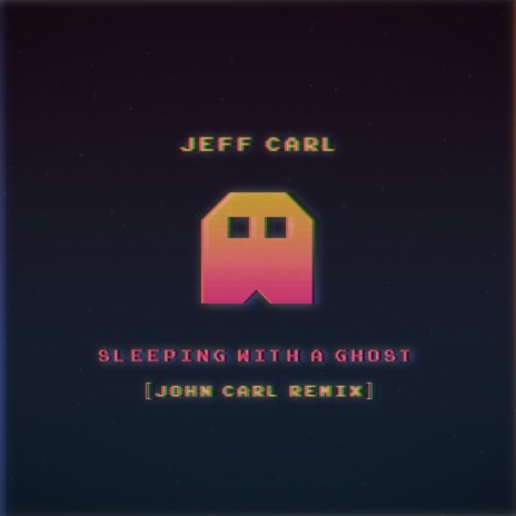 Sleeping with a Ghost (John Carl Remix) | Boomplay Music