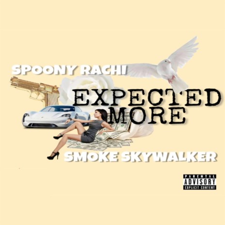 Expected More ft. Smoke Skywalker