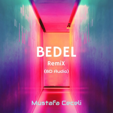 Bedel (8D Audio Remix) | Boomplay Music