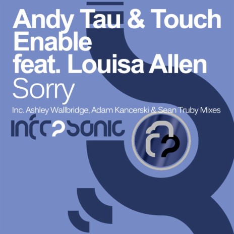 Sorry (Dub Mix) ft. Touch Enable & Louisa Allen | Boomplay Music