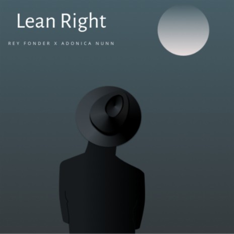Lean Right ft. Adonica Nunn | Boomplay Music
