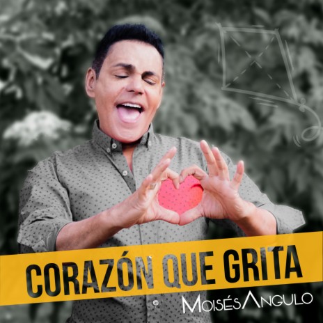 Corazón Que Grita | Boomplay Music