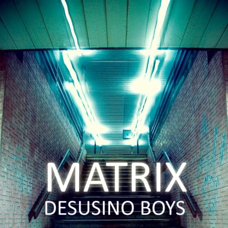 Matrix (Original Mix) | Boomplay Music