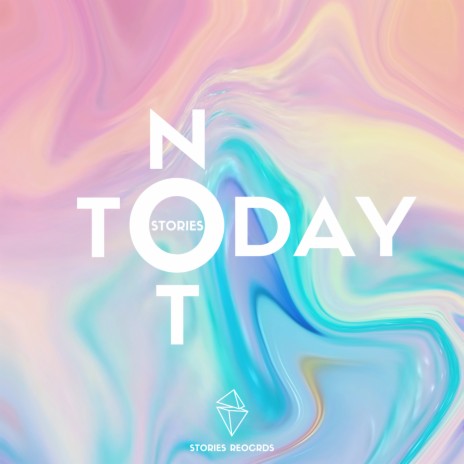 Not Today | Boomplay Music