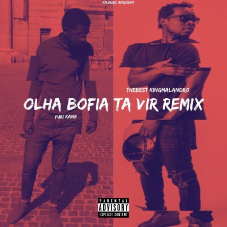 Olha Bofia Ta Vir (Remix) ft. Yury Kane | Boomplay Music