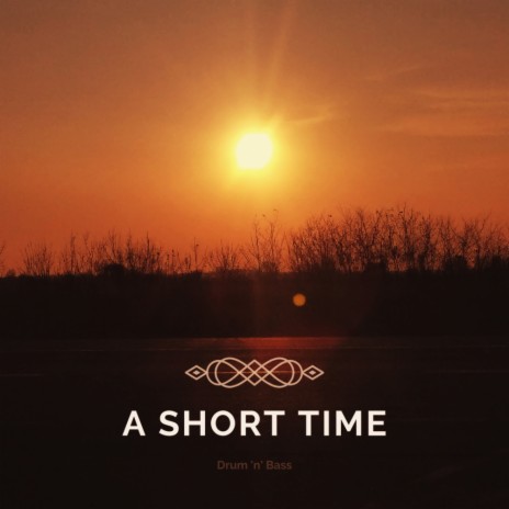 A Short Time (DnB Mix) | Boomplay Music