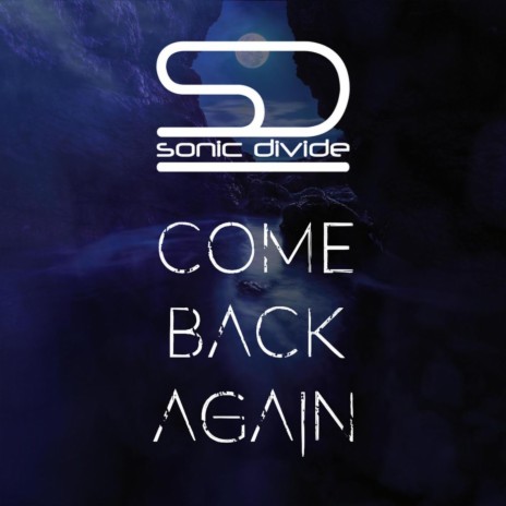 Come Back Again | Boomplay Music