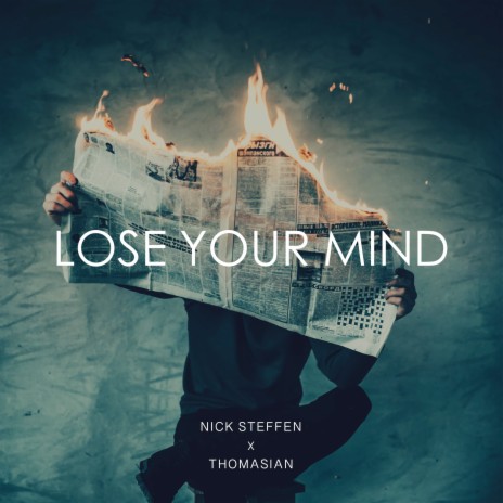 Lose Your Mind ft. Thomasian
