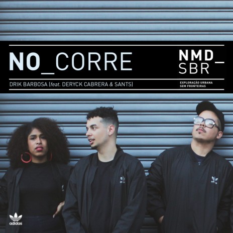 No Corre ft. Deryck Cabrera & Sants | Boomplay Music