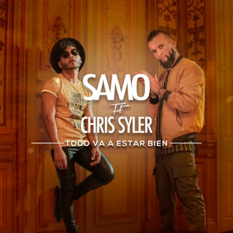 Todo Va a Estar Bien ft. Chris Syler | Boomplay Music